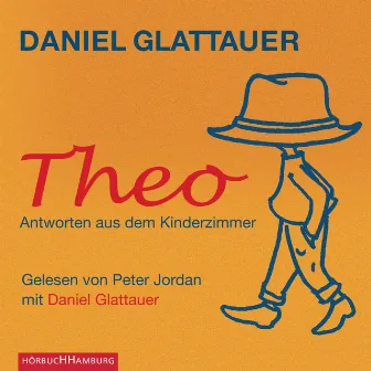 Theo (Antworten aus dem Kinderzimmer) by Peter Jordan