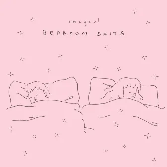 bedroom skits by Smeyeul.