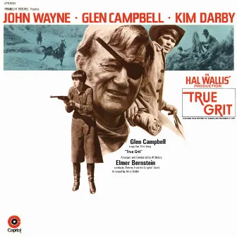 True Grit (Original Motion Picture Soundtrack) by Elmer Bernstein