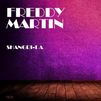 Shangri-La by Freddy Martin