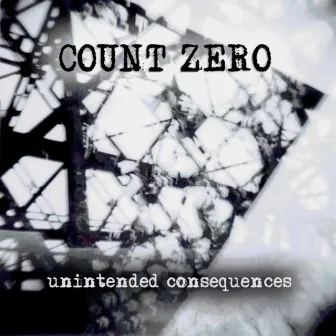 Unintended Consequences by Count Zero