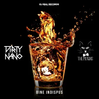 Bine Indispus (Dirty Nano Remix) by Dirty Nano