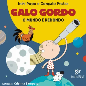 O Mundo É Redondo by Galo Gordo