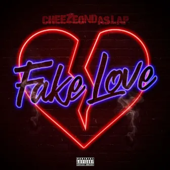 Fake Love by CheezeOnDaSlap