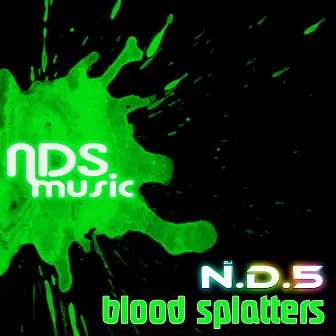 Blood Splatters by DJ N.D.5