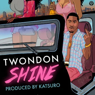 Shine by Twondon