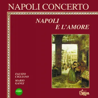 Napoli concerto : Napoli e l'amore by Mario Gangi