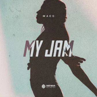 My Jam by MACC