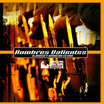 Hombres Valientes (En Vivo) by De Hombre A Hombre