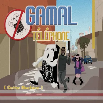 Téléphone ( Cette machine ) by Gamal