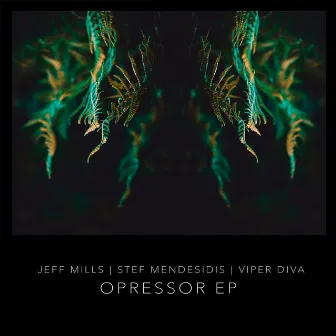 Opressor EP by Jeff Mills