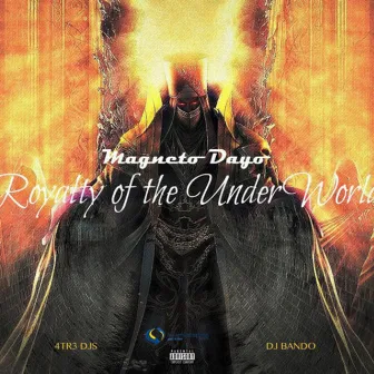 Royalty of the Under World by Mangeto Dayo