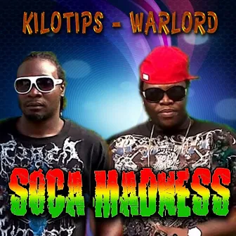 Soca Madness by Kilotips