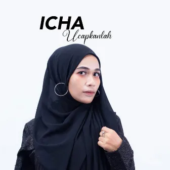 Ucapkanlah by Icha