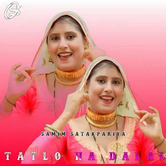 TATLO HA DALAL by Samma Medam