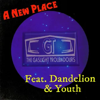 A New Place (Radio Edit) by The Gaslight Troubadours