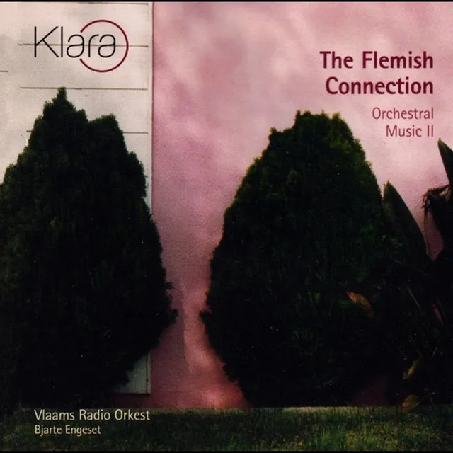 The Flemish Connection I (Orchestral Music 2) [VRT Muziek Edition]