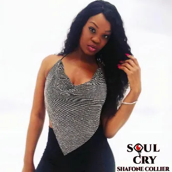 Soul Cry by Shafone Collier