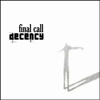 Final Call by Decency