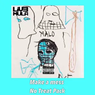 Make a Mess / No Threat Pack by Live Mula