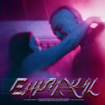 Euphoria by BLAZE DIRECTOR