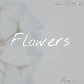 Flowers by Lu Castro