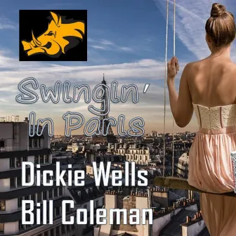 Swingin In Paris by Dickie Wells