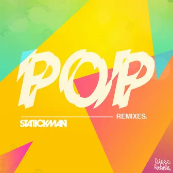 POP Remixes by Statickman