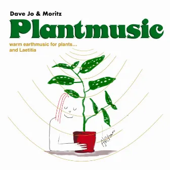 Plantmusic by Dave Jo & Moritz