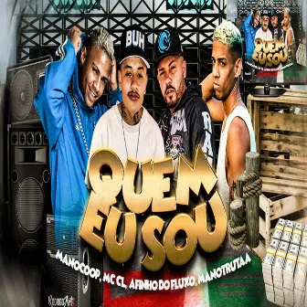 Quem Eu Sou (Rermix) by Mano Truta