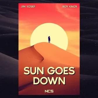 Sun Goes Down by ROY KNOX