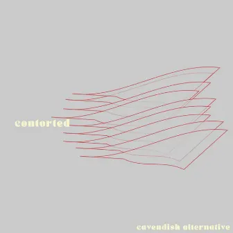 Cavendish Alternative presents Contorted: Contorted by 