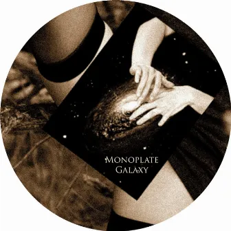 Galaxy by Monoplate