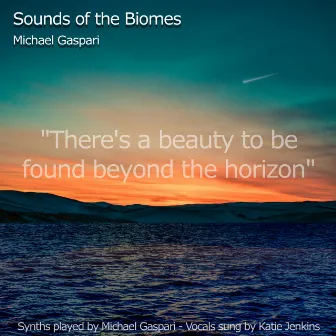 Sounds of the Biomes by Michael Gaspari