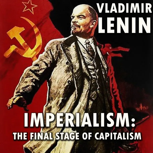 Chapter 2. The Banks And Their New Role.3 - Imperialism: The Final Stage of Capitalism