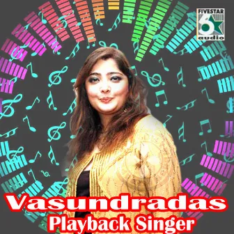 Vasundradas - Playback Singer by Vasundhara Das