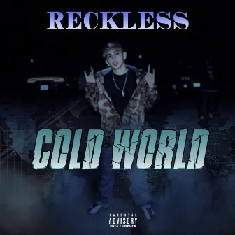 Cold World by Reckless