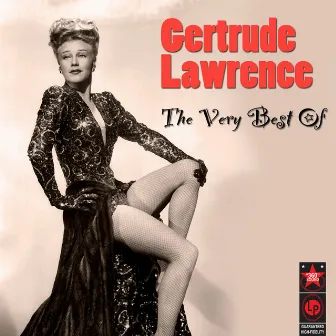 The Very Best Of by Gertrude Lawrence