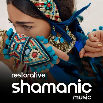 Restorative Shamanic Music: Release Negative Feelings and Emotional Trauma by Sound Therapy Revolution