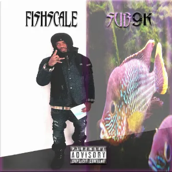 Fishscale by Sub9K