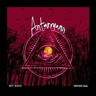 Antarmann by Nirvana Soul