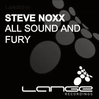 All Sound Fury by Steve Noxx