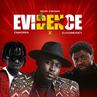 Evidence (feat. Dj Enimoney) by Remy Crown