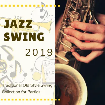 Jazz Swing 2019 - Traditional Old Style Swing Collection for Parties by Cocktail Party Ideas