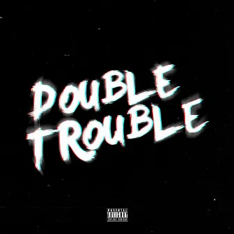 Double Trouble by Shazzy Prince