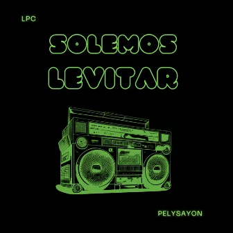 Solemos Levitar by LPC