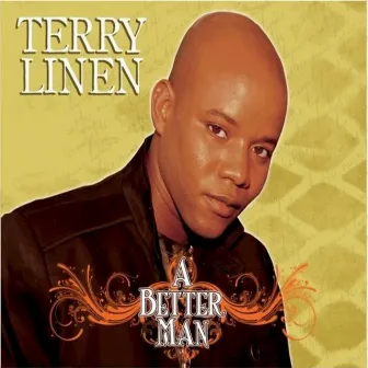 A Better Man: Remastered by Terry Linen