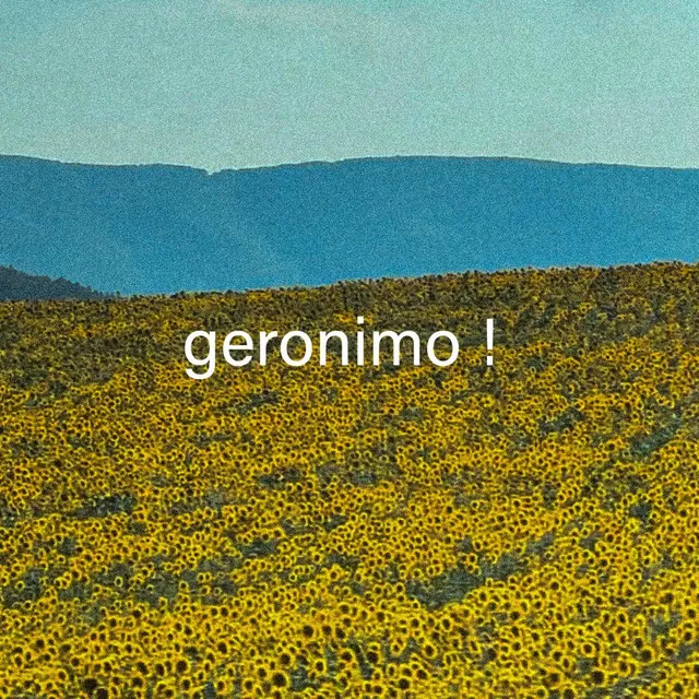 geronimo !