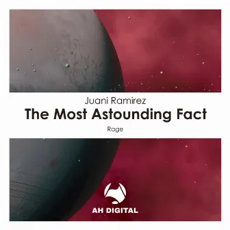 The Most Astounding Fact by Juani Ramirez