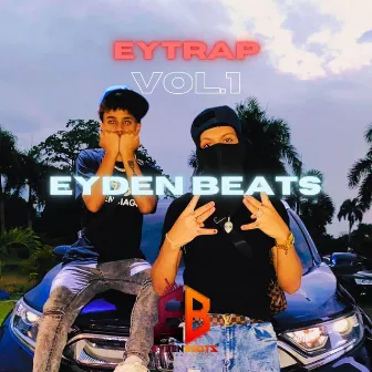 EYTRAP VOL 1 by Eyden Beats